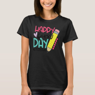 Happy First Day Of Kindergarten School Let's Do Th T-Shirt