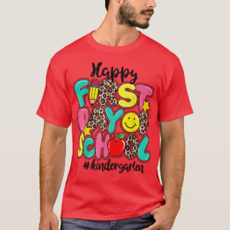 Happy First Day Of Kindergarten Teacher Back To Sc T-Shirt