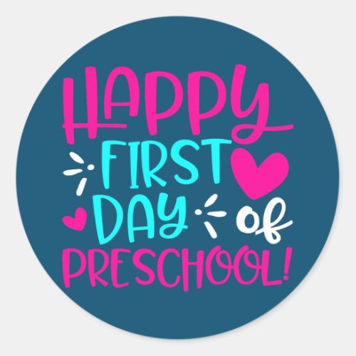 Happy First Day Of Preschool Fun Pre K Teacher Classic Round Sticker