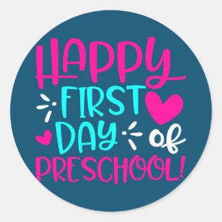 Happy First Day Of Preschool Fun Pre K Teacher Classic Round Sticker