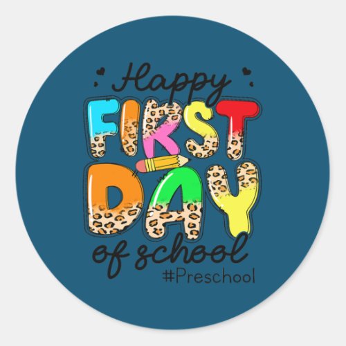 Happy First Day Of Preschool Teacher Back To Classic Round Sticker