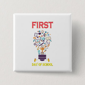 Happy First Day Of School Back To School Baby Button