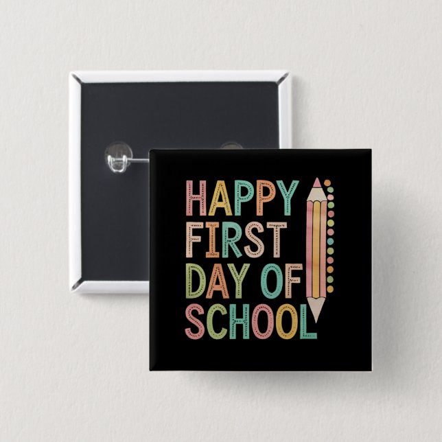 Happy First Day of School Back to School Button (Front & Back)
