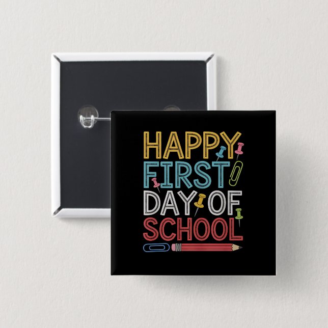 Happy First Day Of School Back To School  Button (Front & Back)