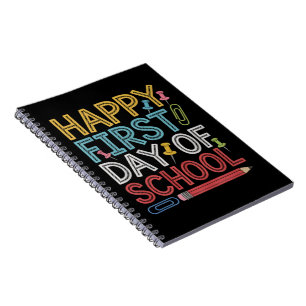 Happy First Day Of School Back To School Notebook