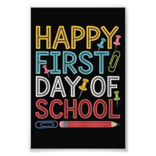 Happy First Day Of School Back To School  Photo Print