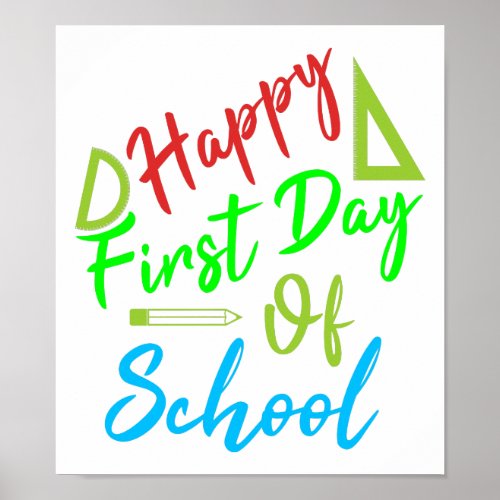 Happy First Day of School _ Back To School Poster