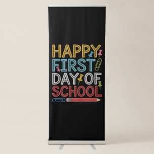 Happy First Day Of School Back To School  Retractable Banner