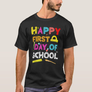 Happy First Day Of School Back To School T-Shirt