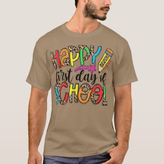 Happy First Day Of School, Back To School T-Shirt