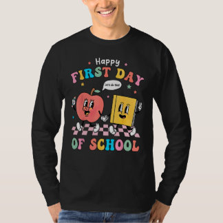 Happy First Day Of School  Back To School Teacher T-Shirt