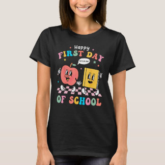 Happy First Day Of School  Back To School Teacher T-Shirt