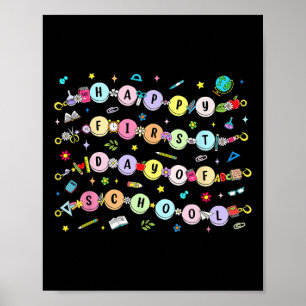 Happy First Day Of School Bracelet Back To School Poster