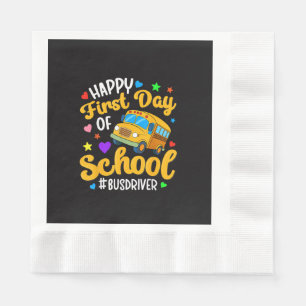 Happy First Day of School Bus Driver Back to Schoo Napkins