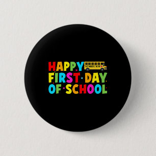 Happy First Day Of School Bus Driver Welcome Back Button