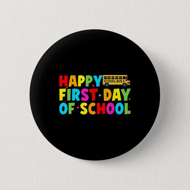 Happy First Day Of School Bus Driver Welcome Back  Button (Front)