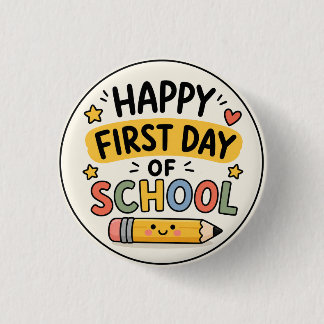 Happy First Day of School Cute Kawaii Pencil Button
