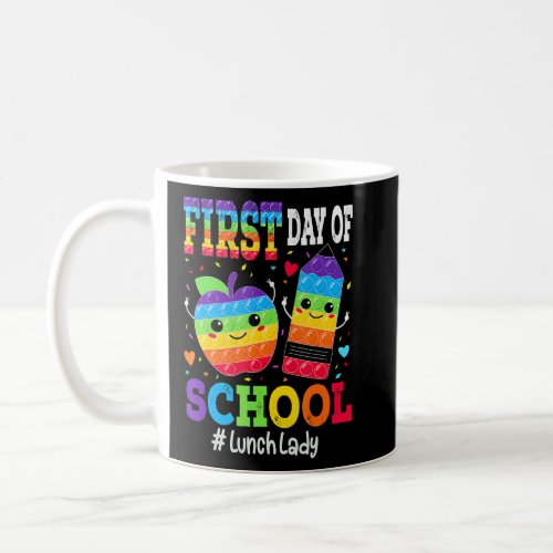 Happy First Day Of School Lunch Lady Back To Schoo Coffee Mug