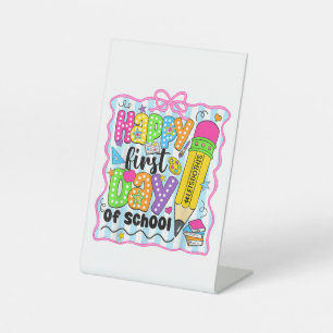 Happy First Day Of School Pencil Teacher Kids Back Pedestal Sign