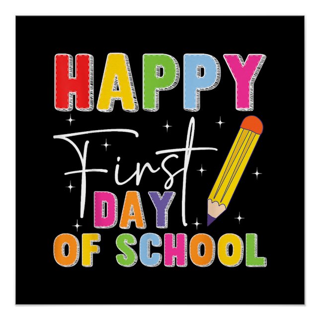 Happy First Day Of School Pencil Teacher Kids Back Poster (Front)