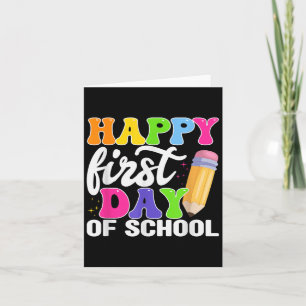 Happy First Day Of School Pencil Teacher Kids  Card