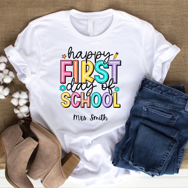 Happy First Day Of School Personalized TShirt (Creator Uploaded)