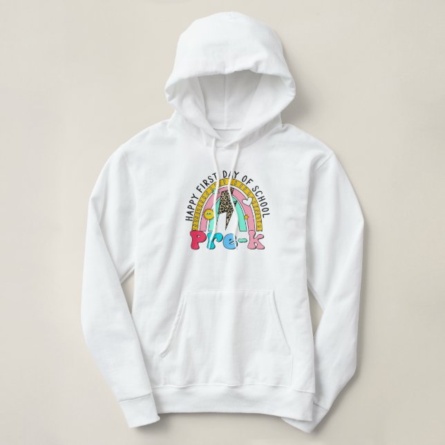 happy first day of school pre-k rainbow hoodie (Design Front)