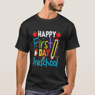 Happy First Day Of School Preschool Back To School T-Shirt