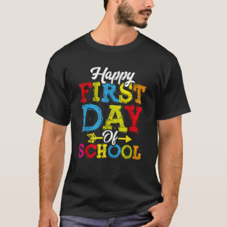 Happy First Day Of School Shirt Teacher Students T