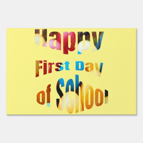 Happy First Day of School Sign