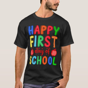 Happy First Day Of School T-Shirt
