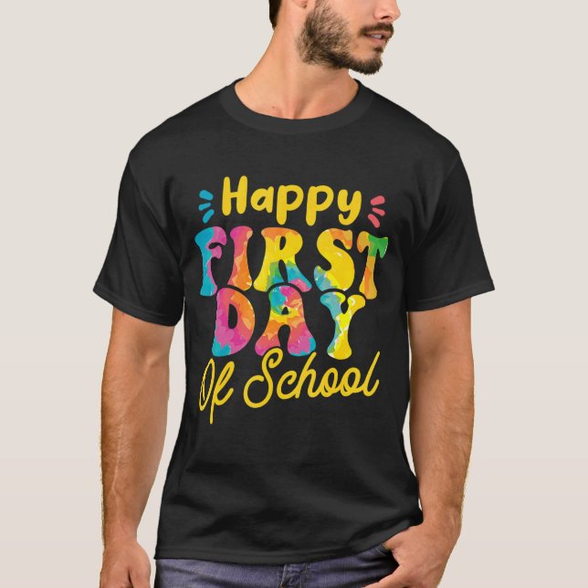 Happy First Day Of School T-Shirt (Front)
