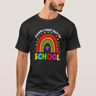 Happy First Day Of School Teacher Back To School R T-Shirt