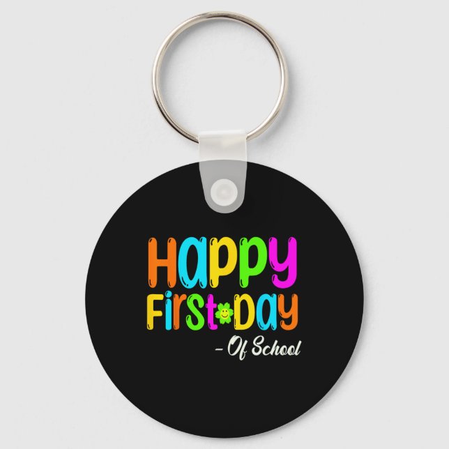 Happy First Day Of School Teacher Back To School S Keychain (Front)