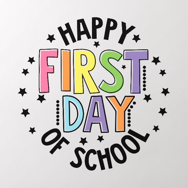 Happy First Day Of School Teacher Education Modern Wall Decal (Insitu 2)