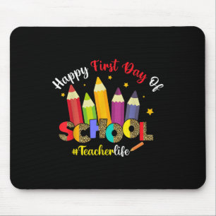 Happy First Day Of School Teacher Life Leopard Pen Mouse Pad