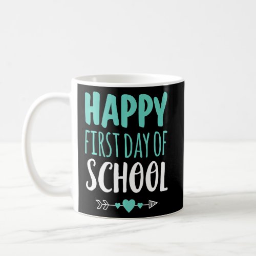 Happy First Day Of School  Teacher Student Arrow C Coffee Mug