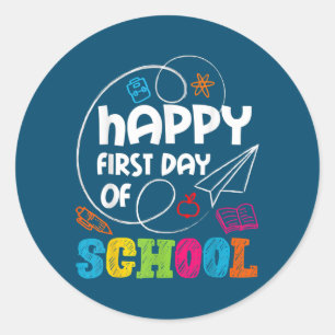 Happy First Day Of School Teacher Student Classic Round Sticker