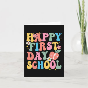Happy First Day Of School Teachers Kids Back To S Card