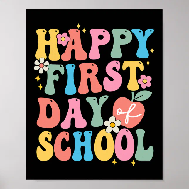 Happy First Day Of School Teachers Kids Back To S Poster | Zazzle