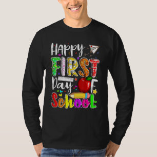 Happy First Day Of School Teachers Students Back T T-Shirt