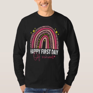 Happy First Day Of School Teachers Students Rainb T-Shirt