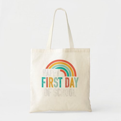 Happy First Day of School Teachers Welcome Back To Tote Bag