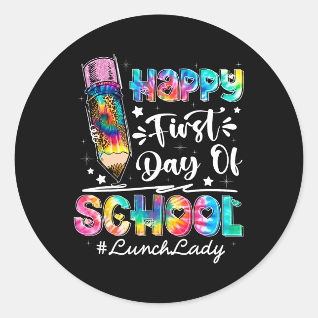 Happy First Day Of School Team Lunch Lady Back To  Classic Round Sticker (Front)
