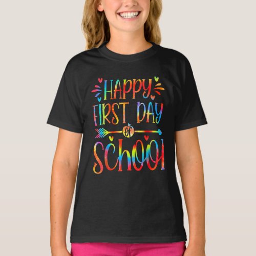 Happy First Day Of School Tie Dye Back To School T_Shirt