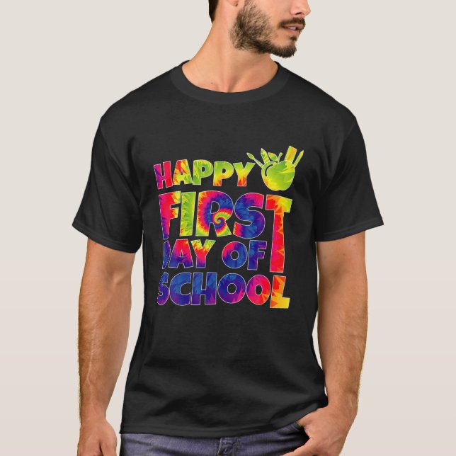 Happy First Day Of School Tie Dye Pencil Cute Teac T-Shirt (Front)