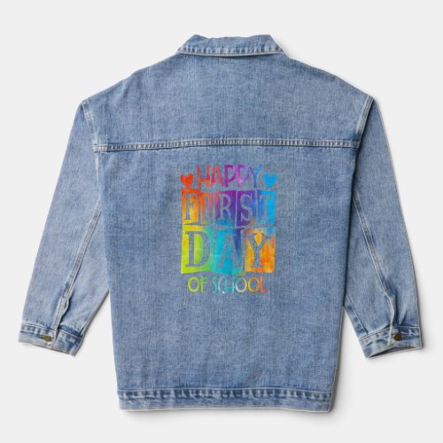 Happy First Day Of School Tie Dye Teacher Kids  Denim Jacket