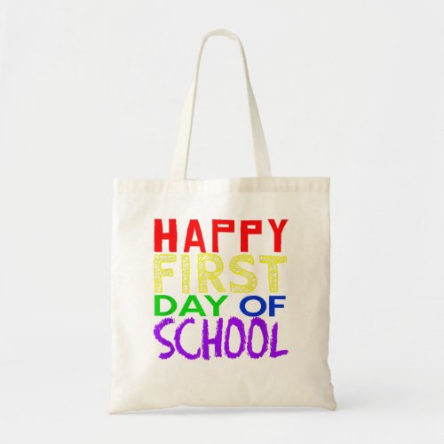 Happy First Day Of School Tshirt Teacher Student M Tote Bag