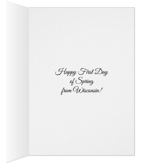 Happy First Day of Spring Wisconsin Humor Card (Inside (Right))