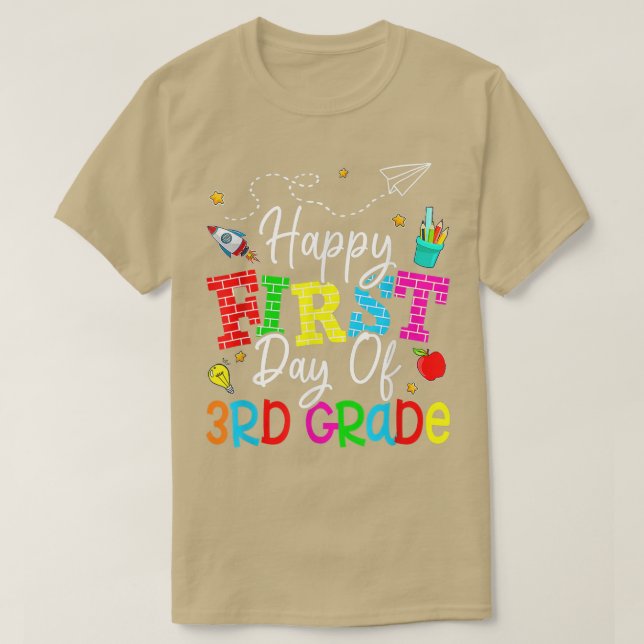 Happy First Day Of Third Grade Teacher Back To Sch T-Shirt (Design Front)